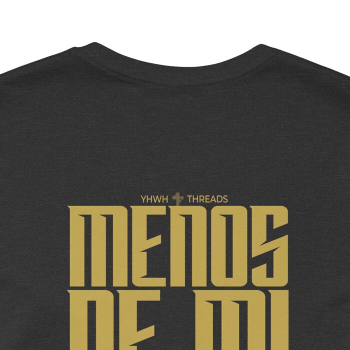 Menos de Mí Más de Ti T-Shirt - Spanish Faith Tee - YHWH Threads - Image 39