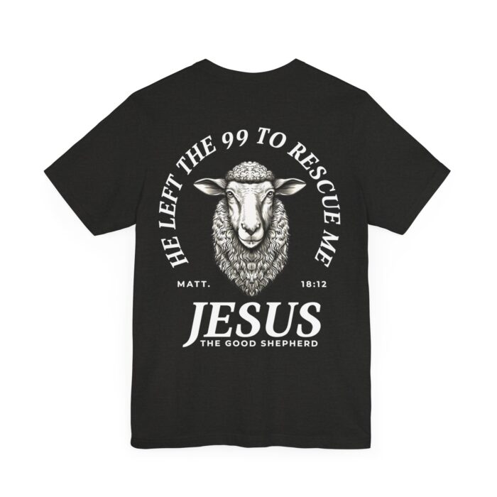 Jesus The Good Shepherd T-Shirt - Matthew 18:12 Faith Apparel - YHWH Threads - Image 88