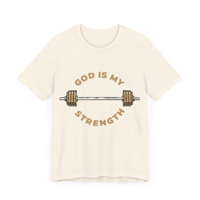 God Is My Strength T-Shirt - Faith and Fitness Apparel - YHWH Threads - Image 61