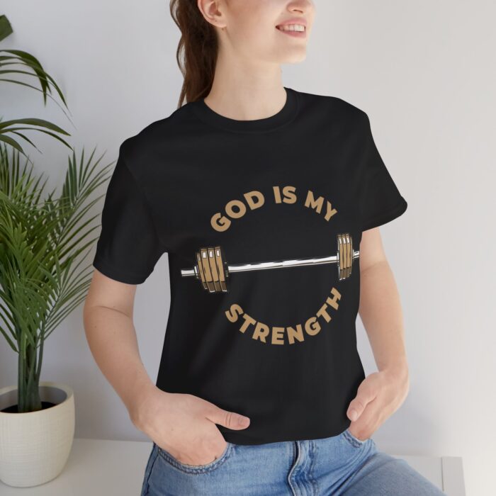 God Is My Strength T-Shirt - Faith and Fitness Apparel - YHWH Threads - Image 53