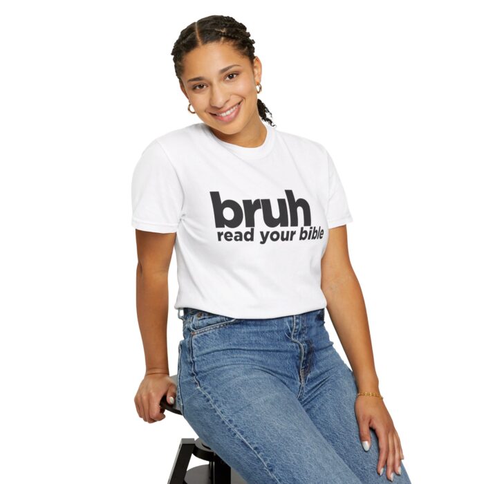 Christian T-Shirt - Bruh Read Your Bible - Faith-Based Apparel - Scripture Quote Tee - Religious Statement Shirt" - Image 22