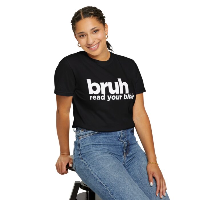 Christian T-Shirt - Bruh Read Your Bible - Faith-Based Apparel - Scripture Quote Tee - Religious Statement Shirt" - Image 9