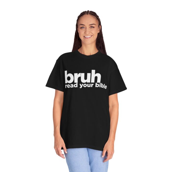 Christian T-Shirt - Bruh Read Your Bible - Faith-Based Apparel - Scripture Quote Tee - Religious Statement Shirt" - Image 5